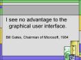 I see no advantage to the graphical user interface. Bil