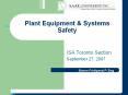 Plant Equipment & Systems Safety ISA Toronto Sectio