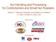 Nut Handling and Processing for Confectioners and Small Nu