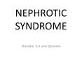 NEPHROTIC SYNDROME Owolabi S.A and Oyewole * * * * * * * * 
