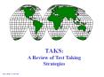 TAKS: A Review of Test Taking Strategies Mary Smith, Cy-Fai