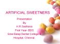 ARTIFICIAL SWEETNERS
