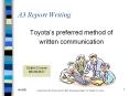 A3 Report Writing Toyota s preferred method of writte