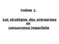 TH ME 2. Les strat gies des entreprises en concurrenc