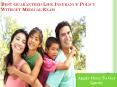 Guaranteed Life Insurance Coverage With No Medical Exam Today