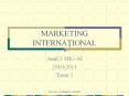 MARKETING INTERNA IONAL Anul 3 MK+AI 2010-2011 Tema 