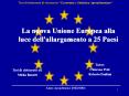 La nuova Unione Europea alla luce dell'allargamento a 2