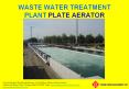 WASTE WATER TREATMENT PLANT PLATE AERATOR Your local Agen