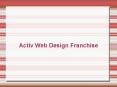 Activ Franchise | Activ Web Design Franchise