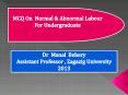 MCQ on normal and abnormal labor for undergraduate