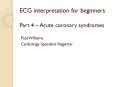 ECG interpretation for beginners Part 4   Acute coronar