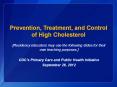 Prevention, Treatment, and Control of High Cholestero
