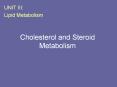 UNIT III: Lipid Metabolism Cholesterol and Steroi