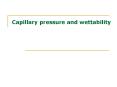 ... oil wet Oil composition No correlation with crud