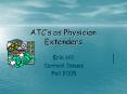 ATC s as Physician Extenders Erin Hill Current Issues Fal