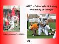 ATEC - Orthopedic Splinting University of Georgia Colb