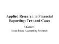 Applied Research in Financial Reporting: Text and Case