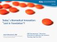 Today s Biomedical Innovation:  Lost in Translation ? QB
