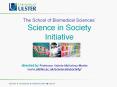 The School of Biomedical Sciences  Science in Societ