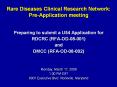 Rare Diseases Clinical Research Network: Pre-Applicatio