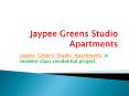 Jaypee Greens Studio Apartments Noida