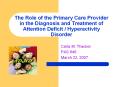 The Role of the Primary Care Provider in the Diagnosis an