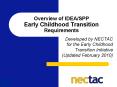 Overview of IDEA/SPP Early Childhood Transition Requirement