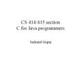 CS 414/415 section C for Java programmers Indranil Gupta Wh