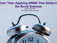 Doin  Time: Applying ARIMA Time Series to the Socia