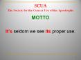 SCUA The Society for the Correct Use of the Apostrophe MOTT
