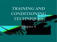 TRAINING AND CONDITIONING TECHNIQUES Chapter 4 Overview Lac