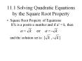 11.1 Solving Quadratic Equations by the Square Root Propert