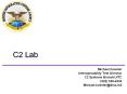 C2 Lab Michael Koester Interoperability Test Director C