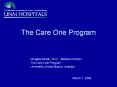 The Care One Program Douglas Binder, M.D., Medical Directo