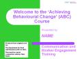 Welcome to the  Achieving Behavioural Change  (ABC) Cours
