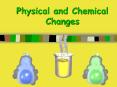 Physical and Chemical Changes Physical Changes Physica