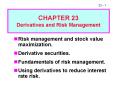Derivatives and Risk Management Risk management and stoc