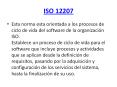 ISO 12207 Esta norma esta orientada a los procesos de cicl