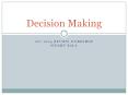 Note: In the decision making problems that follow we wil