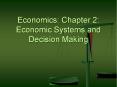 Economics: Chapter 2: Economic Systems and Decision Makin