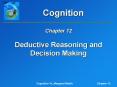 Deductive Reasoning and Decision Making Decision Makin