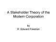 A Stakeholder Theory of the Modern Corporation by R. Edwar