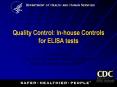 Quality Control: In-house Controls for ELISA tests Dr. Joh