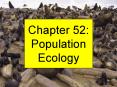 Chapter 52: Population Ecology Population Characteristic