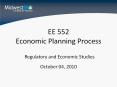 EE 552 Economic Planning Process Regulatory and Economi