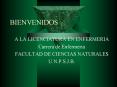 BIENVENIDOS A LA LICENCIATURA EN ENFERMERIA Carrera d