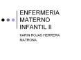 ENFERMERIA MATERNO INFANTIL II KARIN ROJAS HERRERA MATRON
