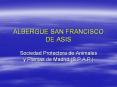 ALBERGUE SAN FRANCISCO DE ASIS Sociedad Protectora d