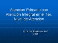 Atenci n Primaria con Atenci n Integral en el 1er. Nivel d