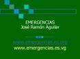 EMERGENCIAS Jos  Ram n Aguilar www.emergencias.es.or